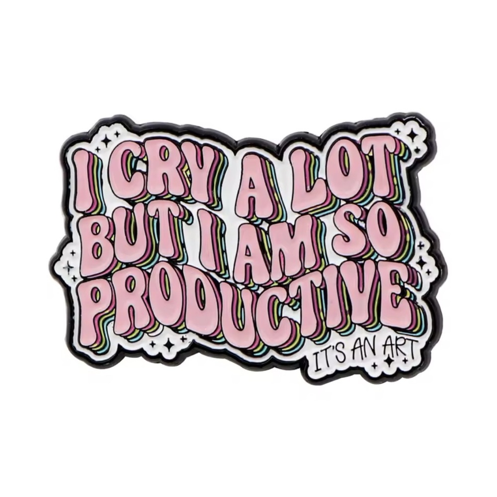 “I cry a lot but I am so productive” Enamel Pin - Taylor Swift Lyric Edition